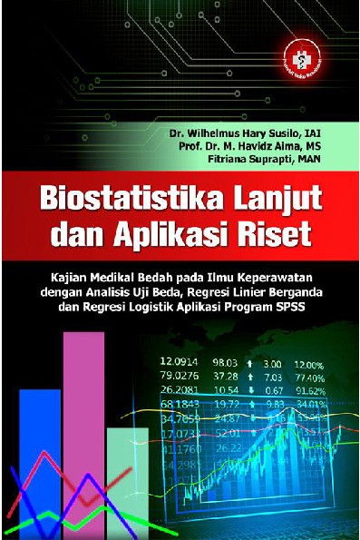 Biostatistika Lanjut dan Aplikasi Riset Kajian Medikal Bedah pada Ilmu Keperawatan
